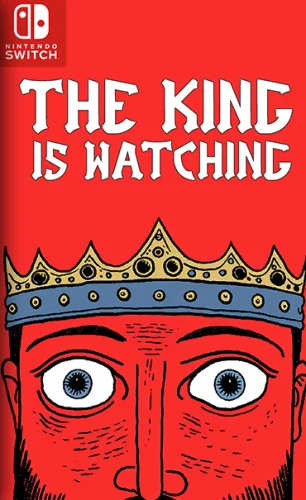 The King is Watching